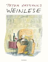 Weinlese – Peter Gaymann - Peter Gaymann - E-Book
