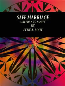 Safe Marriage - Ettie A. Rout - E-Book