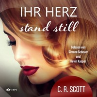 Ihr Herz stand still - C. R. Scott - Hörbuch