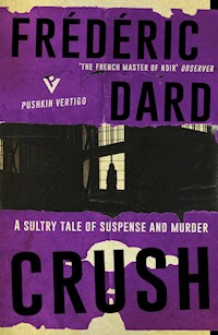 Crush - Frédéric Dard - E-Book