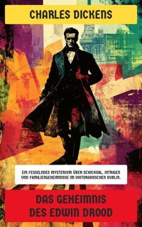 Das Geheimnis des Edwin Drood - Charles Dickens. - E-Book