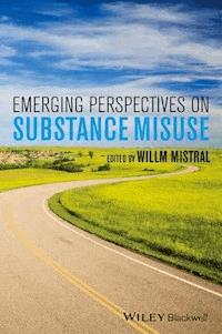Emerging Perspectives on Substance Misuse - Willm Mistral - E-Book