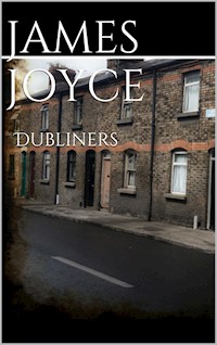 Dubliners - James Joyce - E-Book