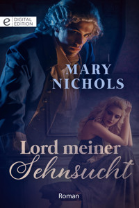 Lord meiner Sehnsucht - Mary Nichols - E-Book