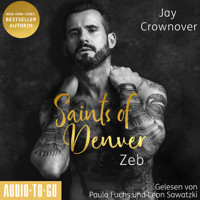 Zeb - Saints of Denver, Band 1 (ungekürzt) - Jay Crownover - Hörbuch