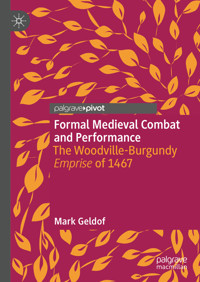Formal Medieval Combat and Performance - Mark Geldof - E-Book