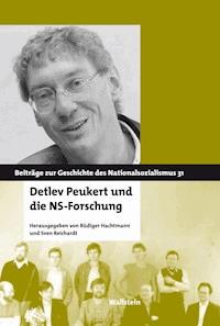 Detlev Peukert und die NS-Forschung - - E-Book