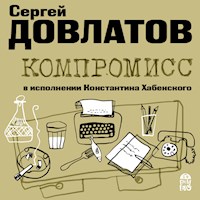 Компромисс - Сергей Довлатов - Hörbuch
