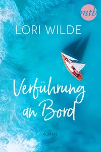 Verführung an Bord - Lori Wilde - E-Book