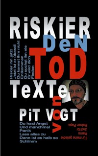Riskier den Tod - Pit Vogt - E-Book