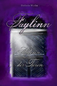 Faylinn - Stefanie Worbs - E-Book
