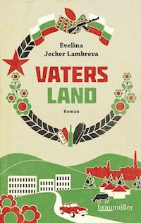 Vaters Land - Evelina Jecker Lambreva - E-Book