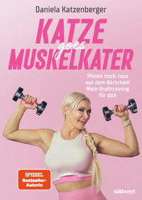 Katze goes Muskelkater - Daniela Katzenberger - E-Book