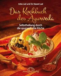 Das Kochbuch des Ayurveda- E-Book - Usha Lad - E-Book