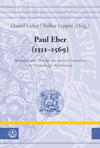 Paul Eber (1511–1569) -  - E-Book