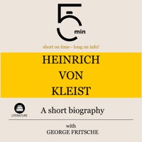 Heinrich von Kleist: A short biography - 5 Minutes - Hörbuch