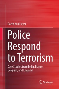 Police Respond to Terrorism - Garth den Heyer - E-Book