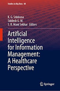 Artificial Intelligence for Information Management: A Healthcare Perspective -  - E-Book