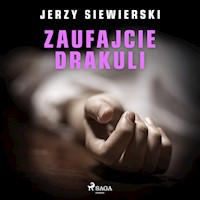 Zaufajcie Drakuli - Jerzy Siewierski - Hörbuch