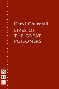 Lives of the Great Poisoners - Caryl Churchill - E-Book