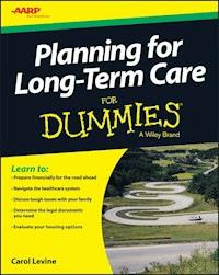 Planning For Long-Term Care For Dummies - Carol Levine - E-Book