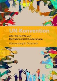 UN-Konvention über die Rechte von Menschen mit Behinderungen -  - E-Book