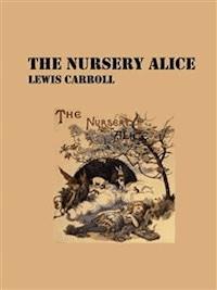 The Nursery Alice - Lewis Carroll - E-Book