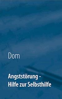 Angststörung - Dom - E-Book