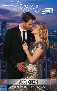 Nueve meses… un legado - Abby Green - E-Book