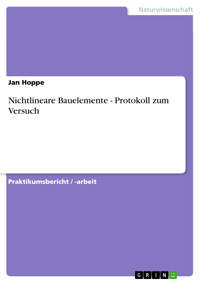 Nichtlineare Bauelemente - Protokoll zum Versuch - Jan Hoppe - E-Book