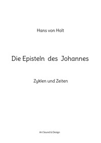 Die Episteln des Johannes - Hans von Holt - E-Book