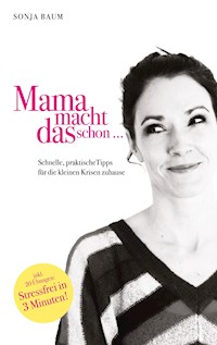 Mama macht das schon ... - Sonja Baum - E-Book