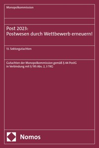 Post 2023: Postwesen durch Wettbewerb erneuern! - - E-Book