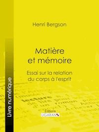 Matière et mémoire - Henri Bergson - E-Book