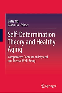 Self-Determination Theory and Healthy Aging - - E-Book