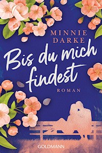 Bis du mich findest - Minnie Darke - E-Book