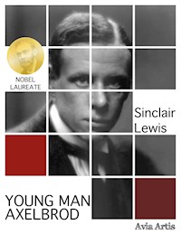 Young Man Axelbrod - Sinclair Lewis - E-Book