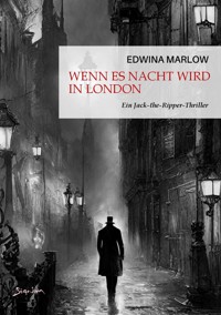 WENN ES NACHT WIRD IN LONDON - Edwina Marlow - E-Book