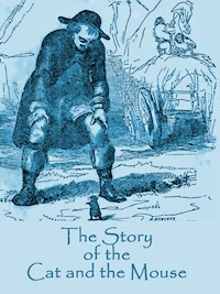 The Story of the Cat and the Mouse - John Absolon - E-Book
