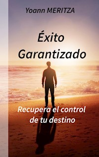 Éxito Garantizado - Yoann Meritza - E-Book