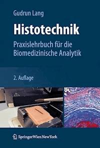 Histotechnik - Gudrun Lang - E-Book