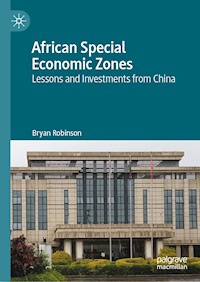 African Special Economic Zones - Bryan Robinson - E-Book