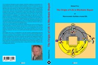 The origin of life is rhythmic repair or Macrocosmic rhythms created life - Roland Frey - E-Book