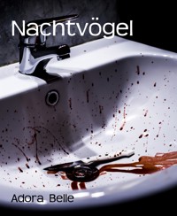 Nachtvögel - Adora Belle - E-Book