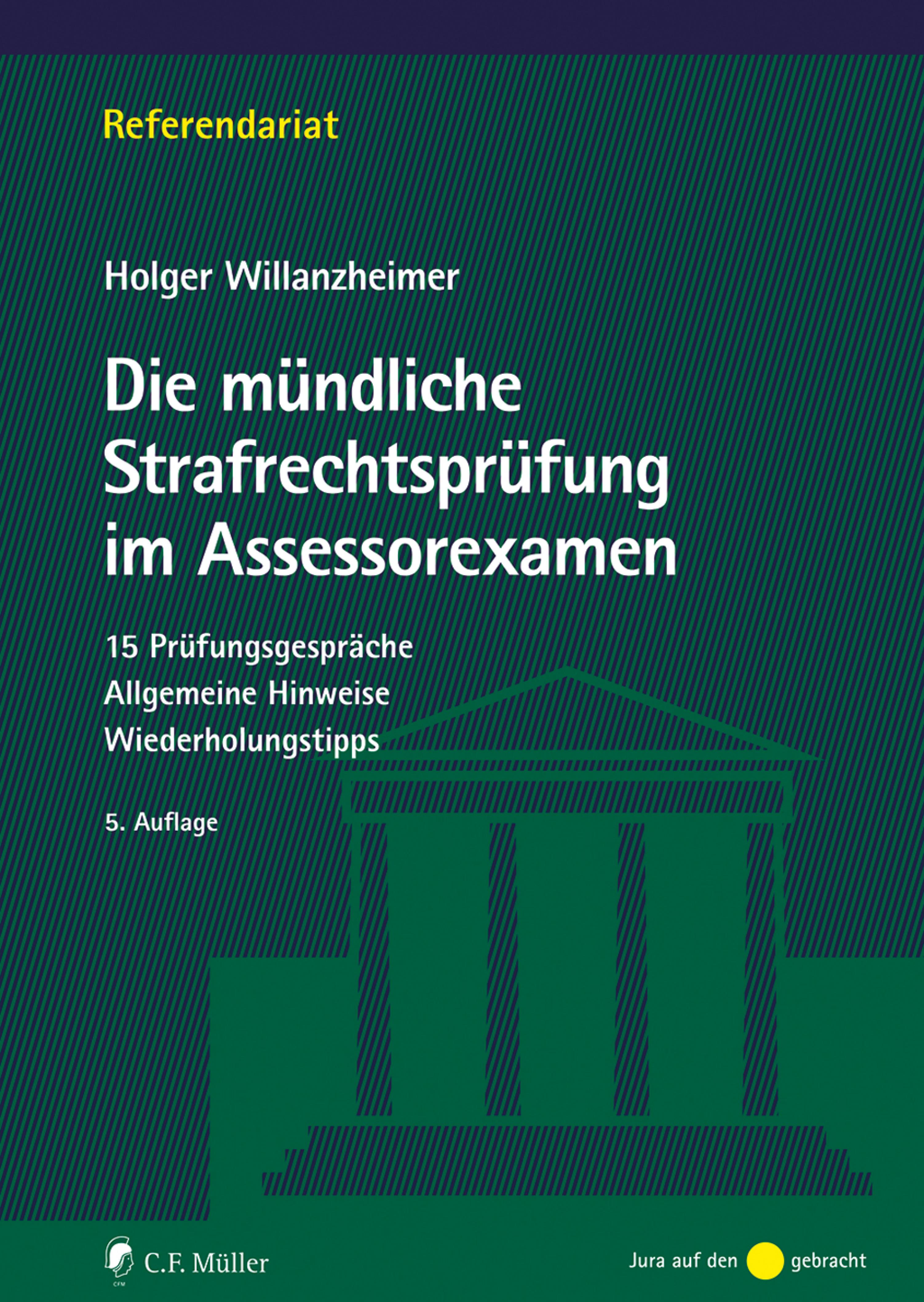 Die mündliche Strafrechtsprüfung im Assessorexamen - Gert-Holger Willanzheimer - E-Book