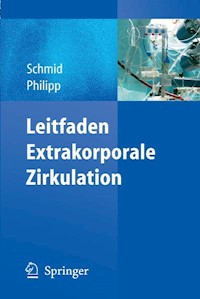 Leitfaden Extrakorporale Zirkulation - Christof Schmid - E-Book