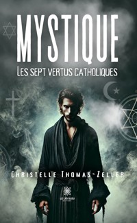 Mystique - Christelle Thomas-Zeller - E-Book