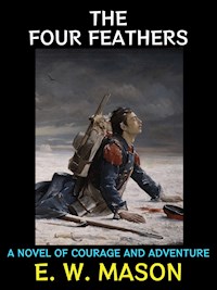 The Four Feathers - E. W. Mason - E-Book