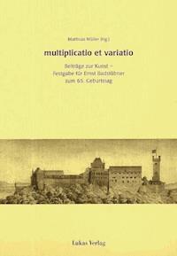 multiplicatio et varatio -  - E-Book