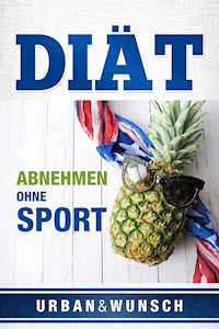Diät - UrbanUndWunsch - E-Book
